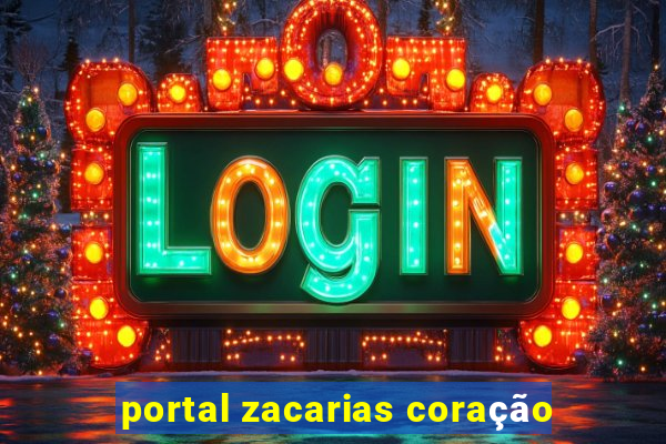 portal zacarias coração